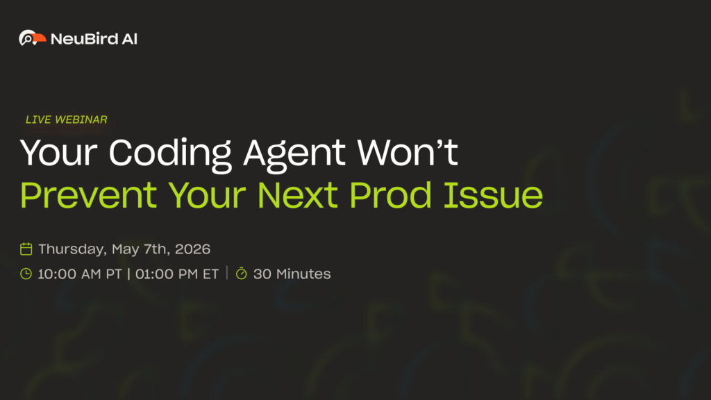 Your Coding Agent Won’t Stop Your Next Prod Issue